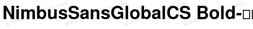 NimbusSansGlobalCS Bold字体转换